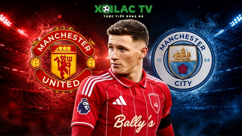 Cả Mu và Man City đều bị tiền về của Nottingham thu hút